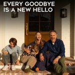 every goodbye is a new hello